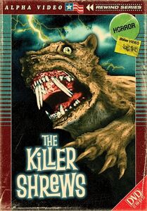 The Killer Shrews (Alpha Video Rewind Series)