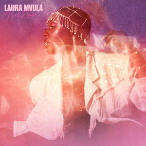 Pink Noise , Laura Mvula