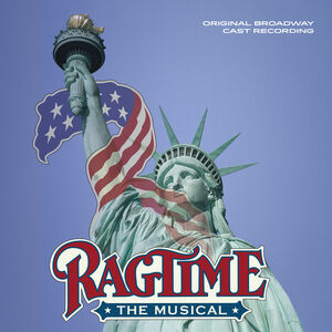 Ragtime: The Musical (Original Broadway Cast Recording)