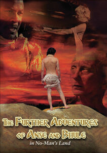 The Further Adventures Of Anse And Bhule In No Man's Land , Daniel Hill