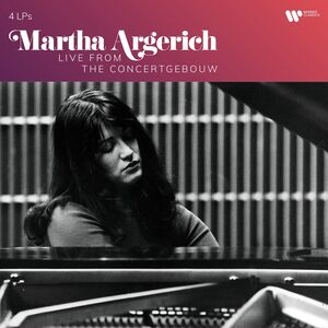 Live From The Concertgebouw , Martha Argerich