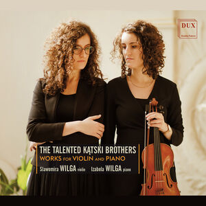 Talented Katski Brothers , Slawomira Wilga