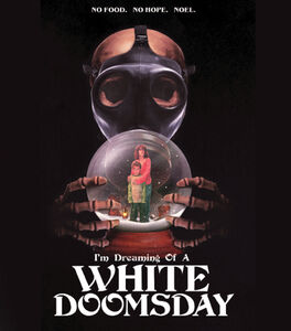 I'm Dreaming Of A White Doomsday 
