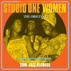 Studio One Women , Soul Jazz Records Presents