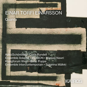 Einar Torfi Einarsson: Quanta / Various , Various Artists