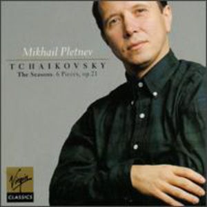Seasons/ Piano Pieces (6)/ Seasons , P.I. Tchaikovsky