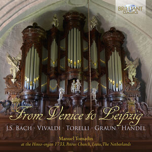 From Venice To Leipzig - Organ Music , Manuel Tomadin