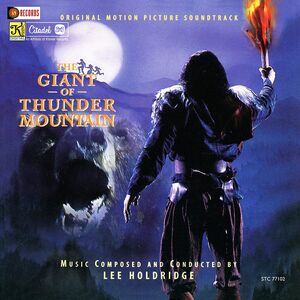 Giant Of Thunder Mountain (Original Soundtrack) , Lee Holdridge