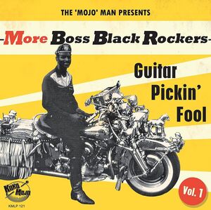 More Boss Black Rockers 1: Guitar Pickin' Fool (Various Artists)