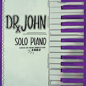 Solo Piano Live in New Orleans 1984 , Dr. John