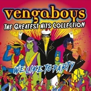 We Like To Party: The Greatest Hits Collection , Vengaboys