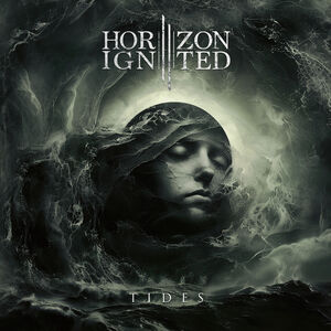 Tides (Digipak) , Horizon Ignited
