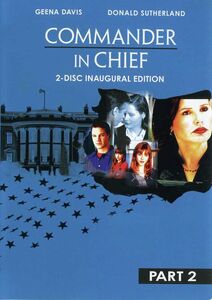 Commander in Chief: 2-Disc Inaugural Edition, Part 2 , Donald Sutherland