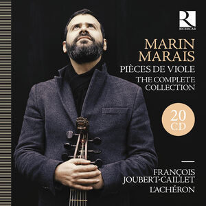 Marin Marais: Pieces de Viole - The Complete Collection , Francois Joubert-Caillet