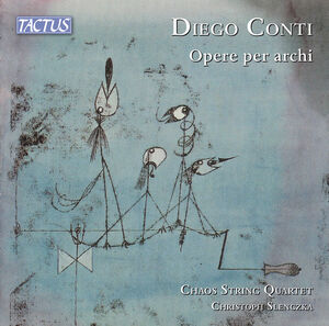 Conti: Opere per archi , Chaos String Quartet