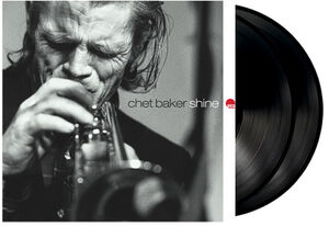 Shine , Chet Baker