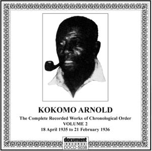 Complete Recorded 2 , Kokomo Arnold