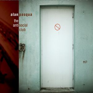 The Antisocial Club , Alan Pasqua