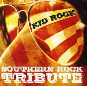 Kid Rock Southern Rock Tribute