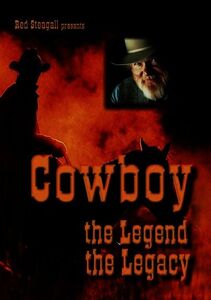 Cowboy: The Legend, The Legacy