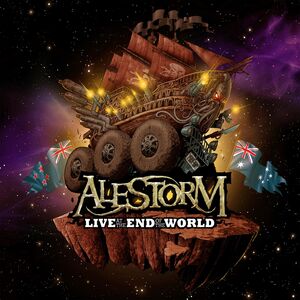 Live at the End of the World , Alestorm