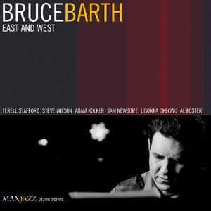 East & West , Bruce Barth