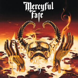 Nine , Mercyful Fate