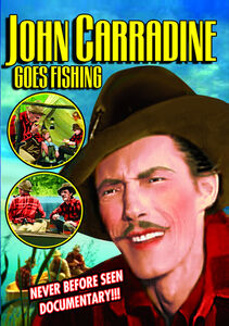 John Carradine Goes Fishing