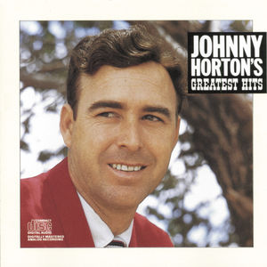 Greatest Hits , Johnny Horton