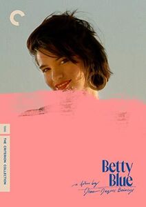 Betty Blue (Criterion Collection)