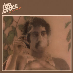 I Got A Name , Jim Croce