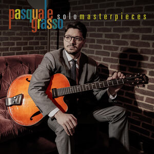 Solo Masterpieces , Pasquale Grasso