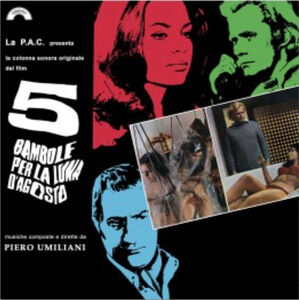 5 Bambole Per La Luna D'Agosto (Five Dolls for an August Moon) (Original Motion Picture Soundtrack) [Import]