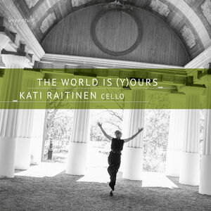 World Is Yours , Kati Raitinen