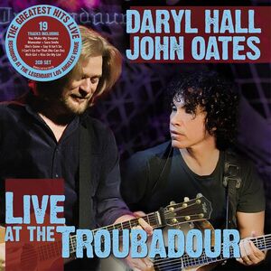 Live At The Troubadour , Daryl Hall & Oates, John