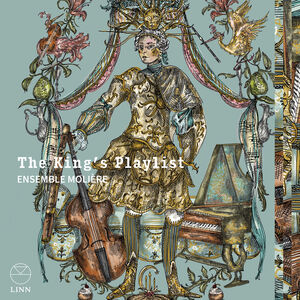 The King's Playlist , Ensemble Moliere