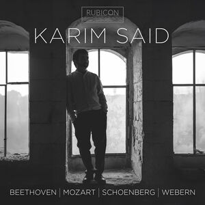 Beethoven Mozart Schoenberg & Webern , Karim Said