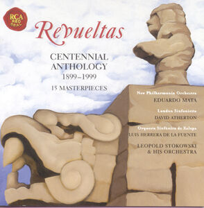 Revueltas Centennial Anthology 1899-1999 , Herrera de la Fuente