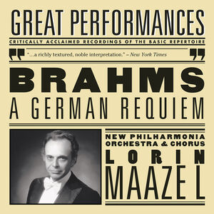 Ein Deutsches Requiem , Lorin Maazel
