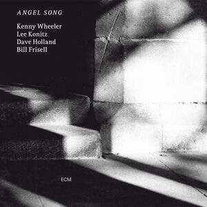 Angel Song (ECM Luminessence Series) , Kenny Wheeler