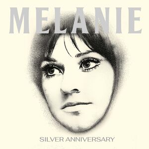 Silver Anniversary , Melanie