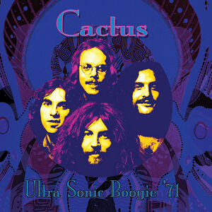 Ultra Sonic Boogie 1971 , Cactus