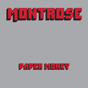 Paper Money (50th Anniversary) , Montrose