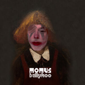 Ballyhoo , Momus