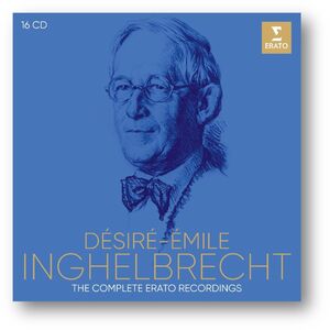 The Complete Erato Recordings (16CD) , Desire-Emile Inghelbrecht