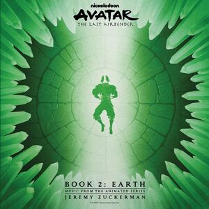 Avatar: The Last Airbender-book 2: Earth [Music From The Animated Series] , Jeremy Zuckerman