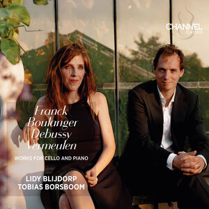 Franck, Boulanger, Debussy & Vermeulen: Works for Cello and Piano , Lidy Blijdorp
