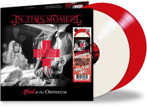 Blood at the Orpheum-Live , In This Moment