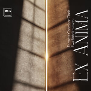 Ex Anima , Fermata Chamber Choir