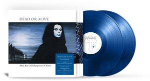 Mad Bad & Dangerous To Know - 140-Gram Vinyl [Import] , Dead or Alive